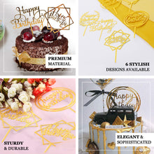 6 Pack of Acrylic Gold Happy Birthday Cake Toppers in Assorted Styles