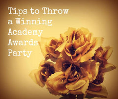 Tips on Throwing an Academy Awards Party