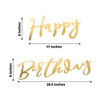 Metallic Gold Script Banner made of White Card that says Happy Birthday is 29.5 inches long