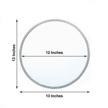 Glass charger plate - a round mirror with measurements of 13 inches and 12 inches